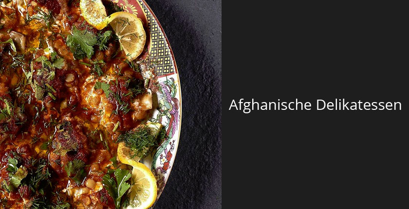 Orientalische Delikatessen | Bamyan Narges München